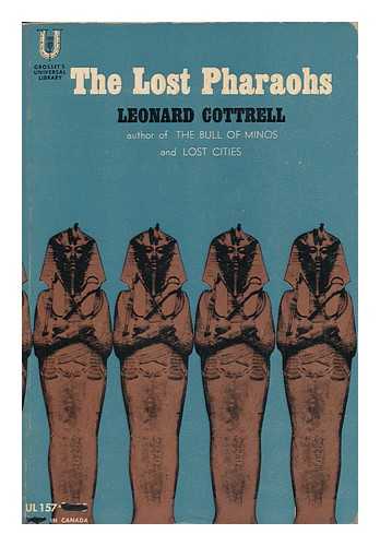 COTTRELL, LEONARD - The Lost Pharaohs