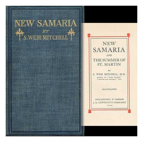 MITCHELL, S. WEIR (SILAS WEIR) (1829-1914) - New Samaria ; And, the Summer of St. Martin