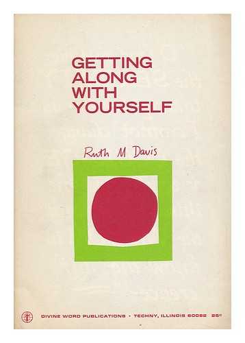 DAVIS, RUTH M. - Getting Along with Yourself / Ruth M. Davis