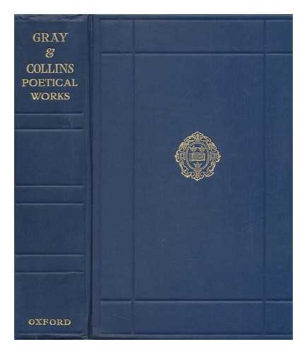 GRAY, THOMAS (1716-1771) - The Poems of Gray and Collins, Edited by Austin Lane Poole