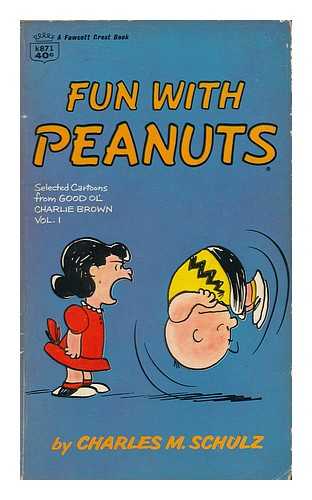 SCHULZ, CHARLES MONROE - Fun with Peanuts. (Selected Cartoons from Good Ol' Charlie Brown, Volume 1.)