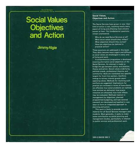 Algie, Jimmy - Social Values : Objectives and Action / [By] Jimmy Algie