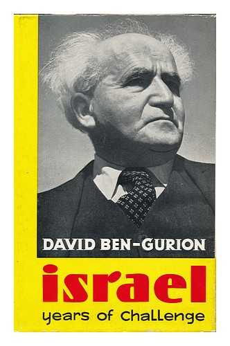 BEN-GURION, DAVID (1886-1973) - Israel: Years of Challenge