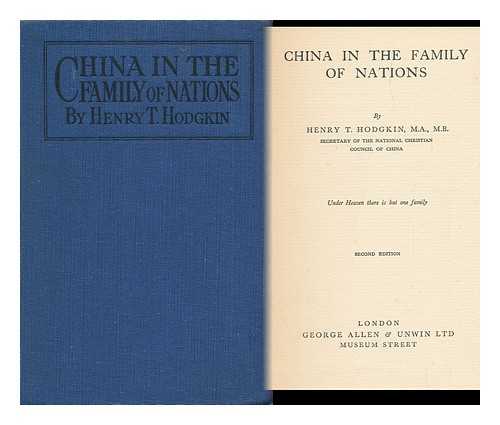 HODGKIN, HENRY THEODORE (1877-1933) - China in the Family of Nations