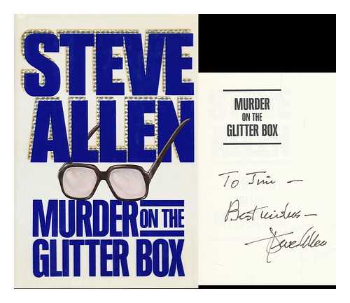 ALLEN, STEVE (1921-2000) - Murder on the Glitter Box / Steve Allen