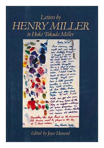 MILLER, HENRY (1891-1980). JOYCE HOWARD (ED. ) - Letters from Henry Miller to Hoki Tokuda Miller / Edited by Joyce Howard