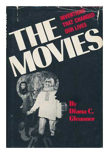 GLEASNER, DIANA C. - The Movies : Inventions That Changed Our Lives