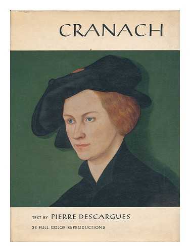 DESCARGUES, PIERRE - Cranach, by Pierre Descargues