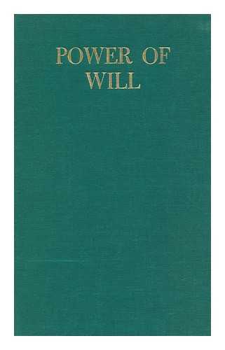 HADDOCK, FRANK CHANNING (1853-1915) - Power of Will, a Practical Companion Book for Unfoldment of the Powers of Mind