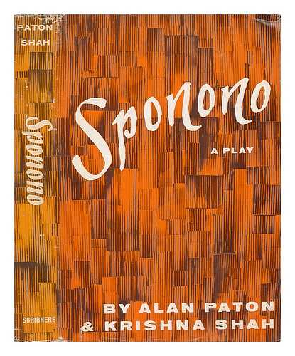 PATON, ALAN & KRISHNA SHAH - Sponoro A Play in Three Acts