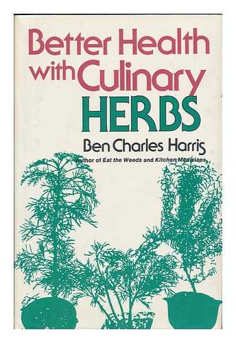 HARRIS, BEN CHARLES - Better Health with Culinary Herbs