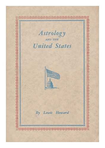 HOWARD, LEWIS - Astrology and the United States