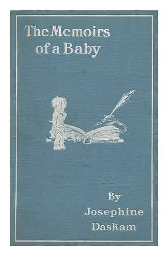 BACON, JOSEPHINE DODGE DASKAM (1876-1961) - The Memoirs of a Baby, by Josephine Daskam (Mrs. Selden Bacon) Illustrated by F. Y. Cory