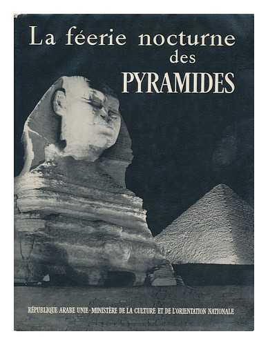PAPELOUX, GASTON - La Feerie Nocturne Des Pyramides, Presentation Par Gaston Papeloux ...