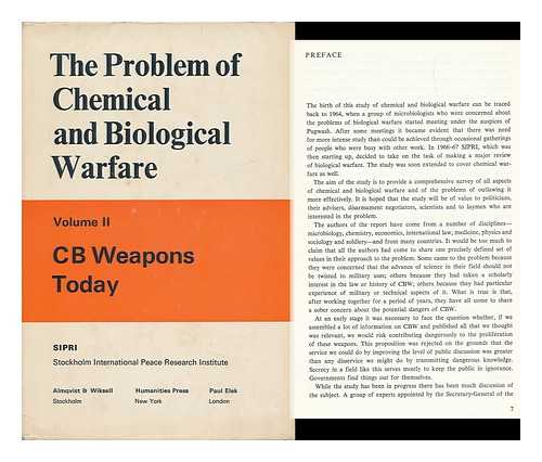 SIPRI - STOCKHOLM INTERNATIONAL PEACE RESEARCH INSTITUTE - The Problem of Chemical and Biological Warfare; a Study of the Historical, Technical, Military, Legal and Political Aspects of CBW, and Possible Disarmament Measures, Volume II. CB Weapons Today