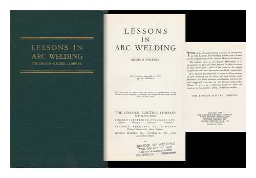 THE LINCOLN ELECTRIC COMPANY - Lessons in Arc Welding