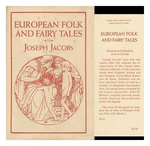 Jacobs, Joseph (1854-1916). John D. Batten (Ill. ) - European Folk and Fairy Tales, Restored and Retold by Joseph Jacobs; Done Into Pictures by John D. Batten
