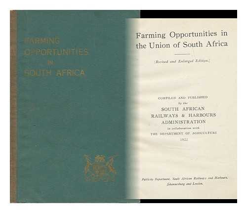 SOUTH AFRICAN RAILWAYS AND HARBOURS ADMINISTRATION - Farming Opportunities in the Union of South Africa