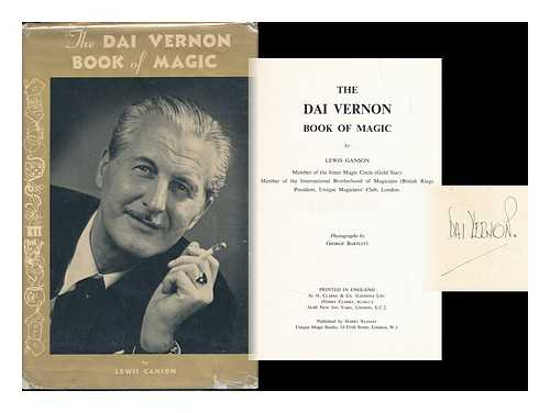 GANSON, LEWIS - The Dai Vernon Book of Magic, Etc. with Illustrations, Including Portraits. Photographs by George Bartlett