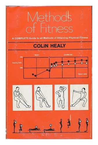 HEALY, COLIN - Methods of Fitness / [By] Colin Healy