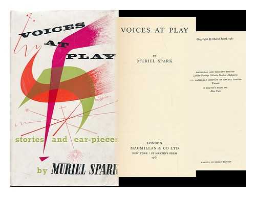 SPARK, MURIEL - Voices At Play