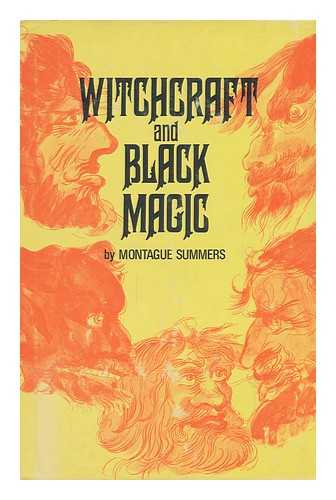 SUMMERS, MONTAGUE (1880-1948) - Witchcraft and Black Magic, by Montague Summers; Introduction to the Causeway Edition by Michael Lord