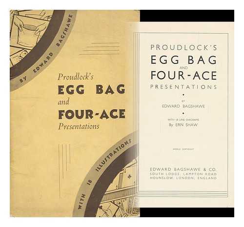 Bagshawe, Edward - Proudlock's Egg Bag and Four-Ace Presentations