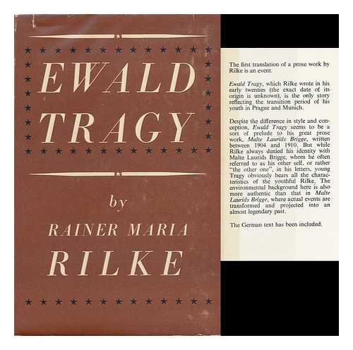 RILKE, RAINER MARIA (1875-1926) - Ewald Tragy. Translated from the German by Lola Gruenthal