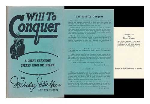 WALKER, MICKEY, 1903-1981 - The Will to Conquer