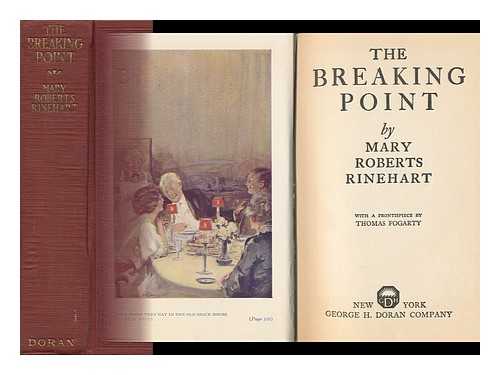 RINEHART, MARY ROBERTS (1876-1958) AND FOGARTY, THOMAS (ILLUS. ) - The Breaking Point, by Mary Roberts Rinhart