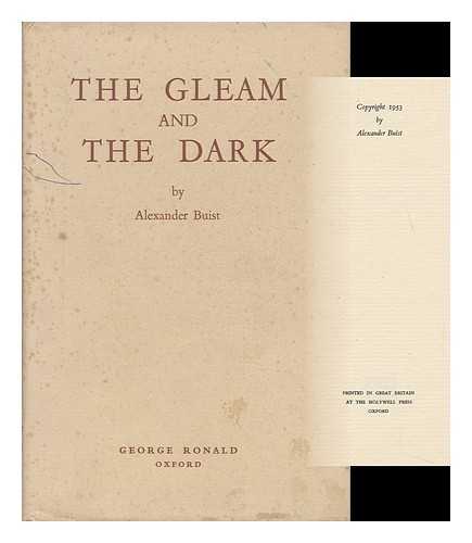 BUIST, ALEXANDER - The Gleam and the Dark. Poems