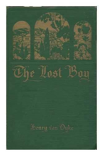 VAN DYKE, HENRY (1852-1933) - The Lost Boy, by Henry Van Dyke
