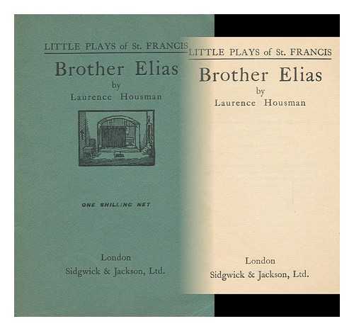 HOUSMAN, LAURENCE (1865-1959) - Brother Elias