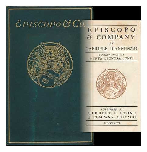 D'ANNUNZIO, GABRIELE (1863-1938) - Episcopo & Company, by Gabriele D'Annunzio; Tr. by Myrta Leonora Jones