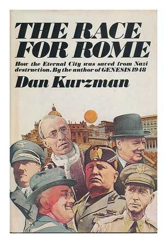 KURZMAN, DAN - The Race for Rome / Dan Kurzman