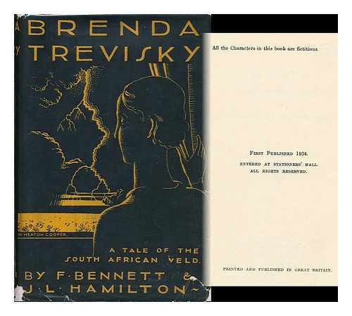 BENNETT, F. - Brenda Trevisky. a Tale of the South African Veld, by F. Bennett and J. L. Hamilton