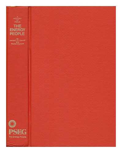 CONNIFF, JAMES C. G. RICHARD CONNIFF - The Energy People, a History of PSE & G