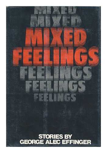 Effinger, George Alec - Mixed Feelings; Short Stories / George Alec Effinger