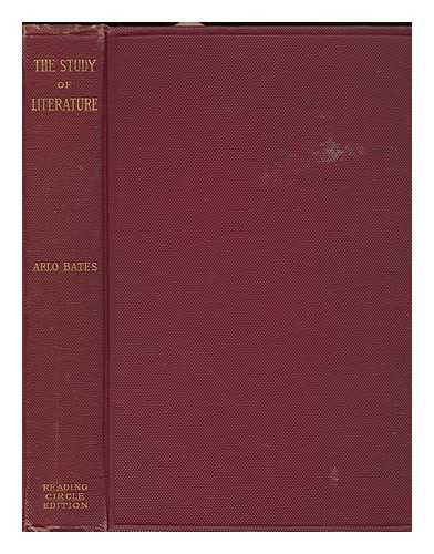 BATES, ARLO (1850-1918) - Talks on the Study of Literature, by Arlo Bates