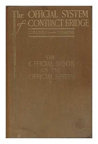 BRIDGE HEADQUARTERS, INC. ADVISORY COUNCIL - The Official System of Contract Bridge, Simplified, Concise; the Official Book on the Official System