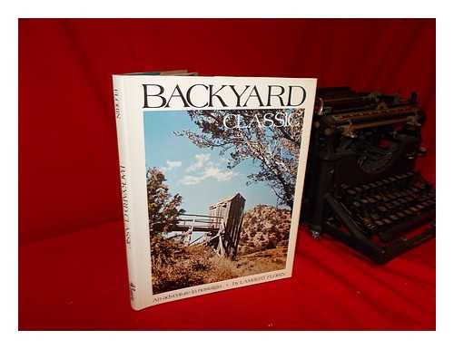 Florin, Lambert. Ralph W. Andrews - Backyard Classic : an Adventure in Nostalgia