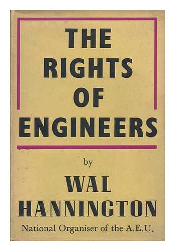 HANNINGTON, WAL - The Rights of Engineers