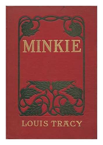 TRACY, LOUIS (1863-1928) - Minkie, by Louis Tracy