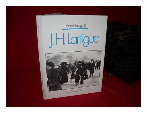 LARTIGUE,. J. H. - J.H. Lartigue. Series; I Grandi Fotografi