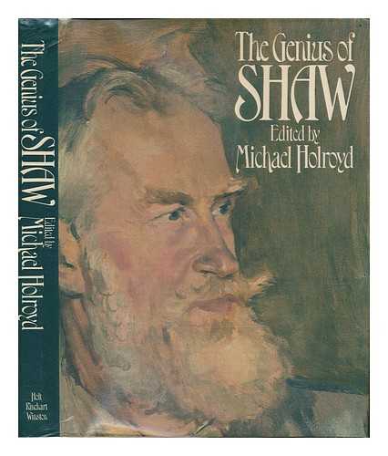 HOLROYD, MICHAEL - The Genius of Shaw : a Symposium / Edited by Michael Holroyd