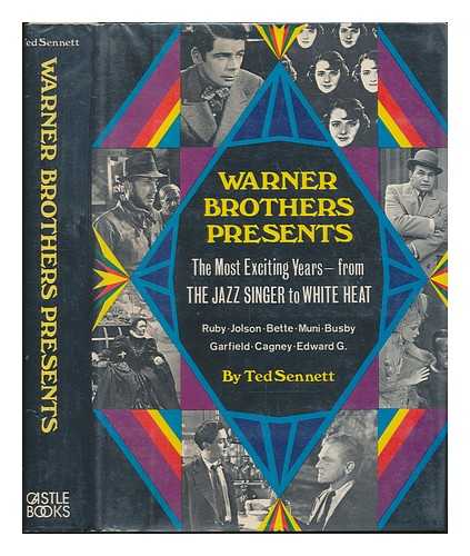 SENNETT, TED - Warner Brothers Presents: the Most Exciting Years - From the Jazz Singer to White Heat