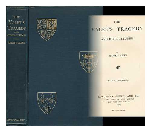 LANG, ANDREW (1844-1912) - The Valet's Tragedy, and Other Studies, by Andrew Lang