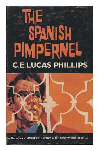 PHILLIPS, C. E. LUCAS - The Spanish Pimpernel