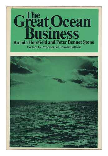 HORSFIELD, BRENDA. PETER BENNET STONE - The Great Ocean Business, [By] Brenda Horsfield, Peter Bennet Stone