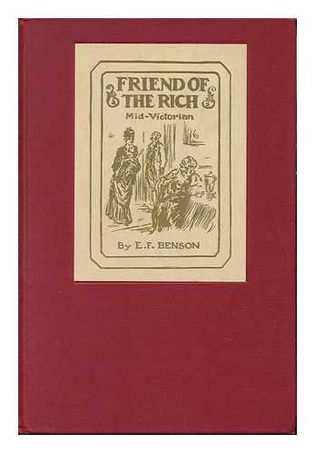 BENSON, E. F. REGINALD BIRCH (ILL. ) - Old London ... by E. F. Benson; Decorations by Reginald Birch [Vol. 3 of 4; Friend of the Rich (Mid-Victorian) ]